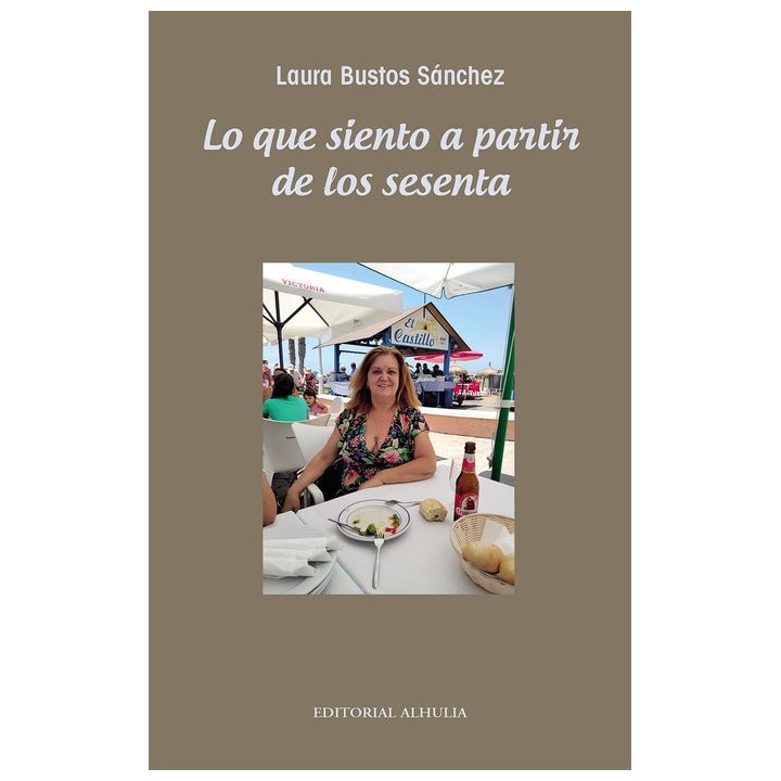 LO QUE SIENTO A PARTIR DE LOS SESENTA