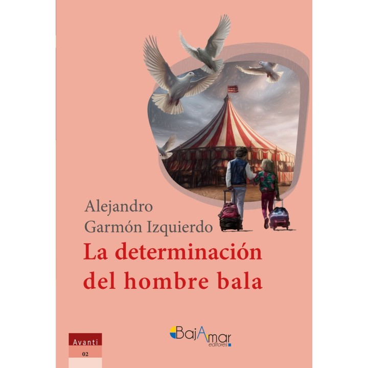 LA DETERMINACION DEL HOMBRE BALA