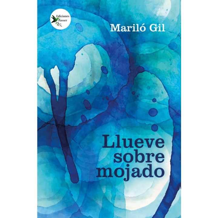 LLUEVE SOBRE MOJADO