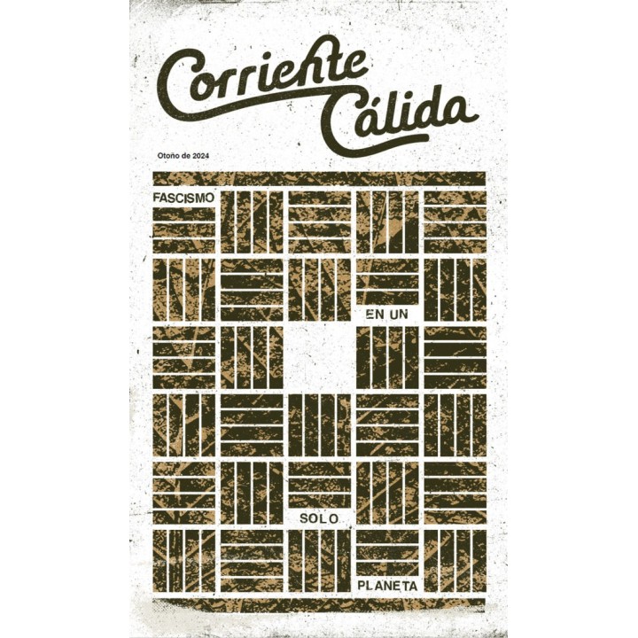 CORRIENTE CALIDA FASCISMO EN UN SOLO PLANETA