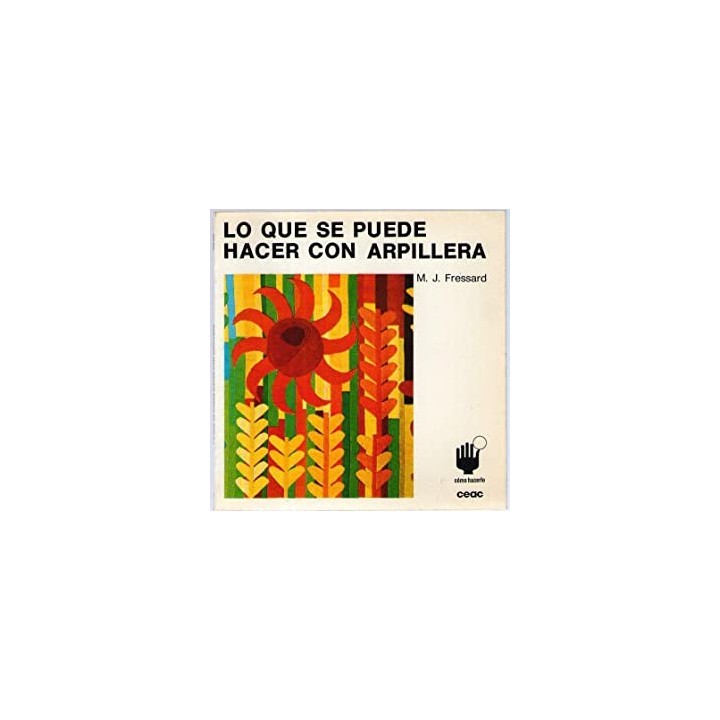 LO QUE SE PUEDE HACER CON ARPILLERA