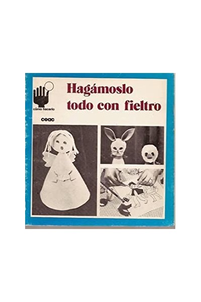 Hagamoslo Todo con Fieltro