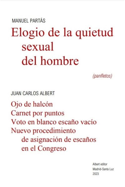ELOGIO DE LA QUIETUD SEXUAL DEL HOMBRE