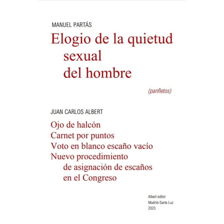 ELOGIO DE LA QUIETUD SEXUAL DEL HOMBRE