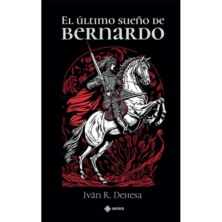 EL ULTIMO SUEÑO DE BERNARDO