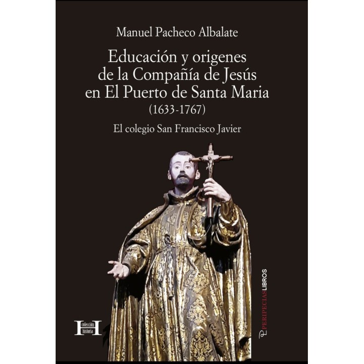 EDUCACION Y ORIGENES DE LA COMPAÑIA DE JESUS EN EL PUERTO
