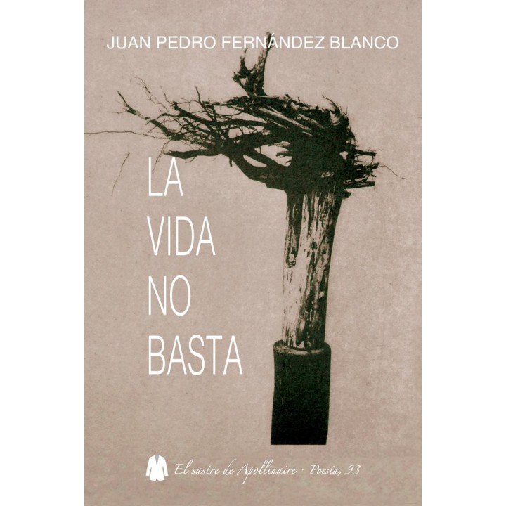 LA VIDA NO BASTA