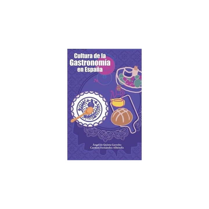 CULTURA DE LA GASTRONOMIA EN ESPAÑA