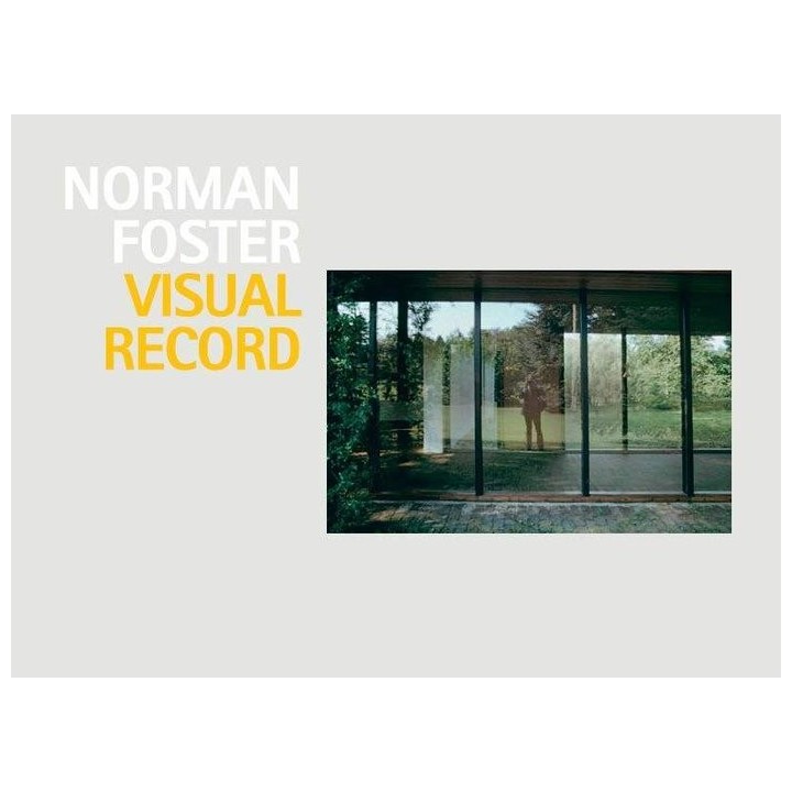 NORMAN FOSTER VISUAL RECORD