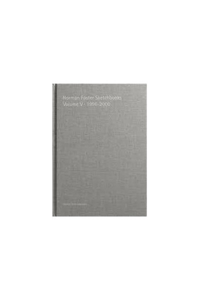 NORMAN FOSTER SKETCHBOOKS VOLUME VA 1996-2000