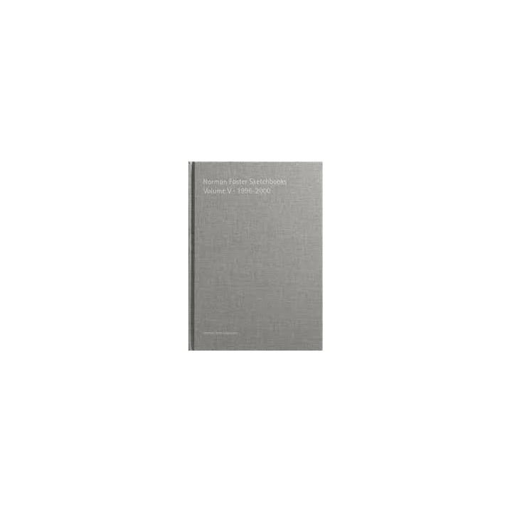 NORMAN FOSTER SKETCHBOOKS VOLUME VA 1996-2000