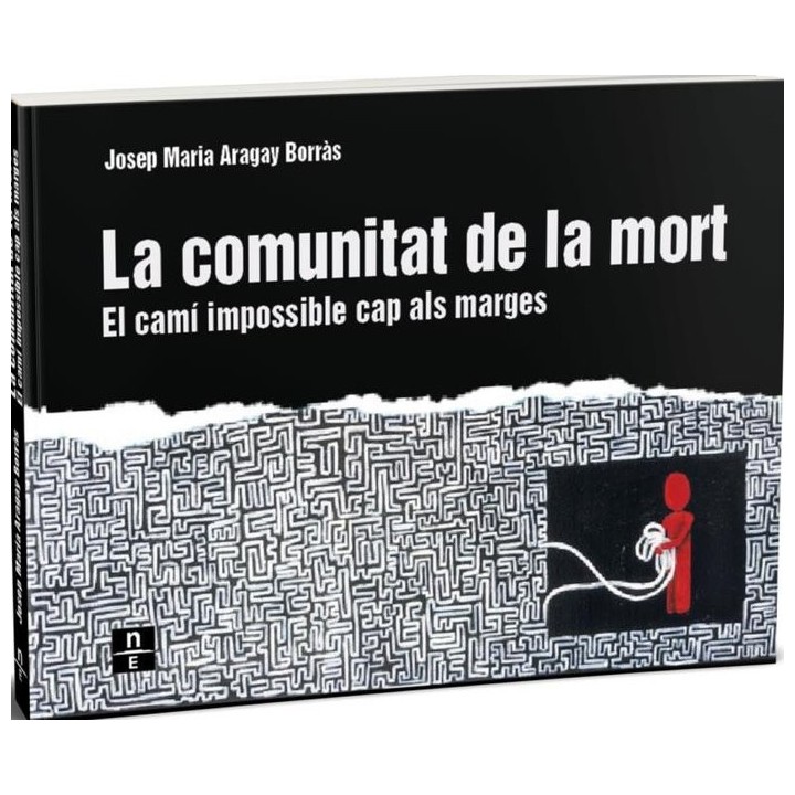 LA COMUNITAT DE LA MORT EL CAMI IMPOSSIBLE CAP ALS MARGES