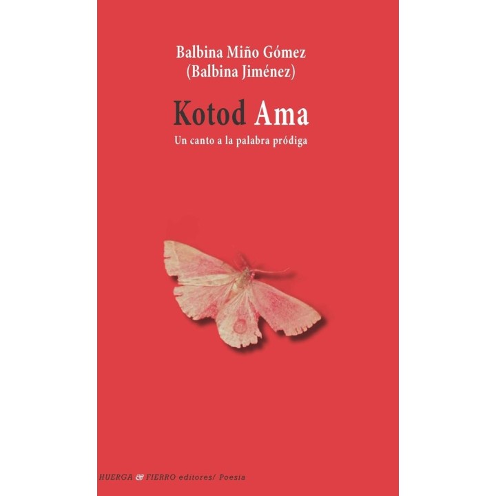 KOTOD AMA UN CANTO A LA PALABRA PRODIGA