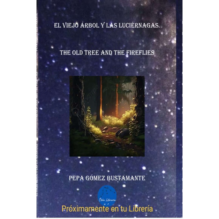 EL VIEJO ARBOL Y LAS LUCIERNAGAS (BILINGUE)