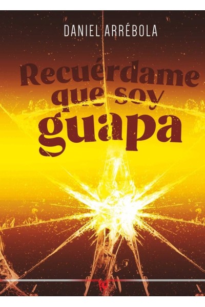 RECUERDAME QUE SOY GUAPA
