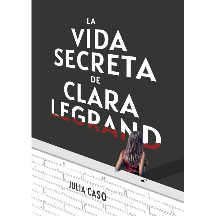 LA VIDA SECRETA DE CLARA LEGRAND