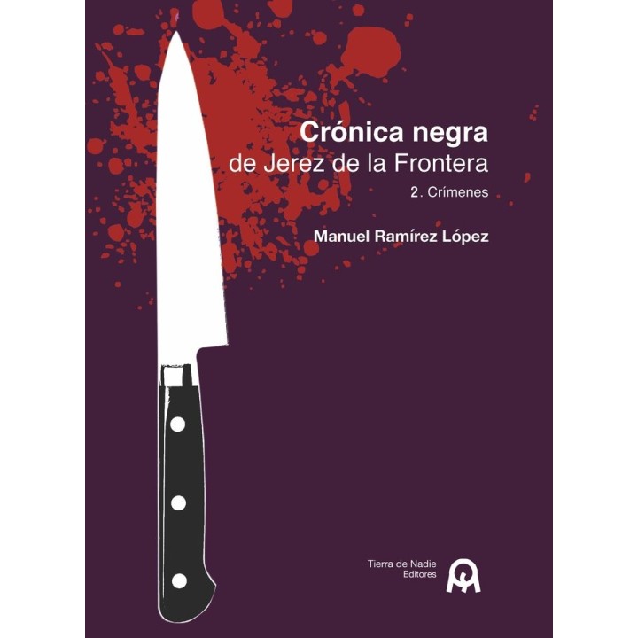 CRONICA NEGRA DE JEREZ DE LA FRONTERA