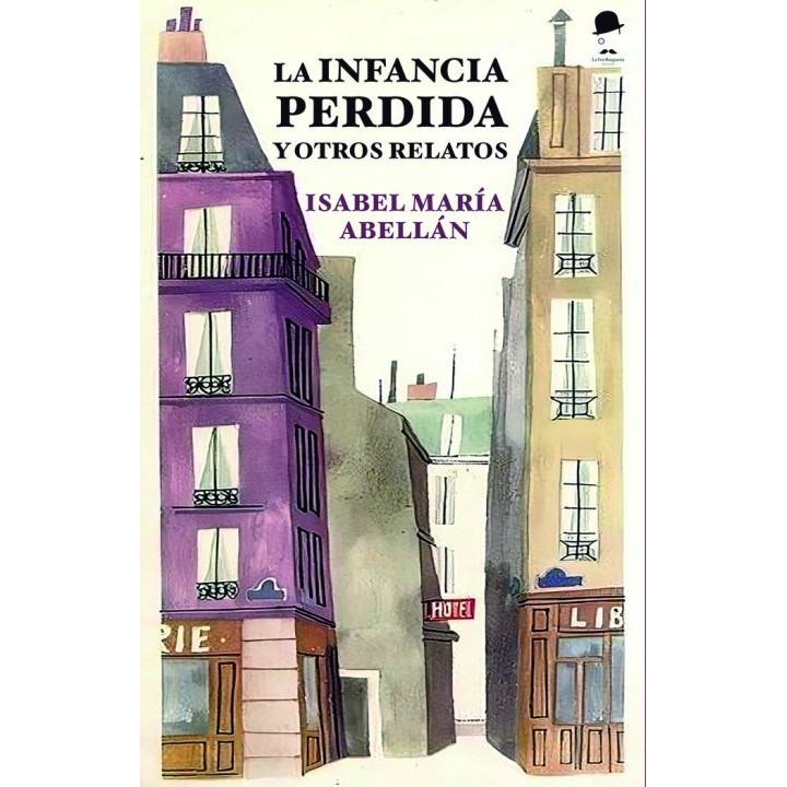 LA INFANCIA PERDIDA Y OTROS RELATOS