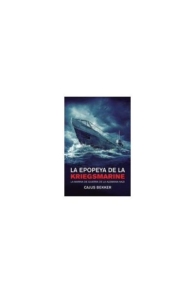 LA EPOPEYA DE LA KRIEGSMARINE