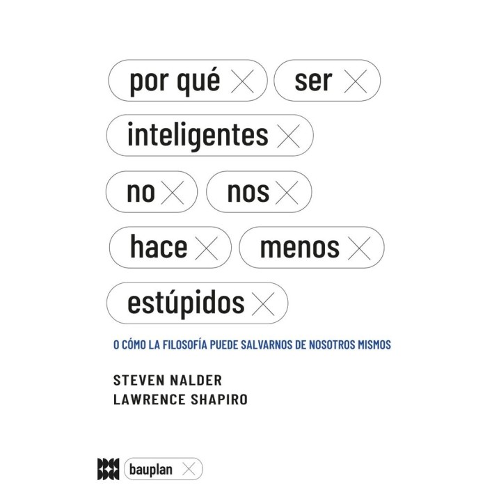 POR QUE SER INTELIGENTES NO NOS HACE MENOS ESTUPIDOS