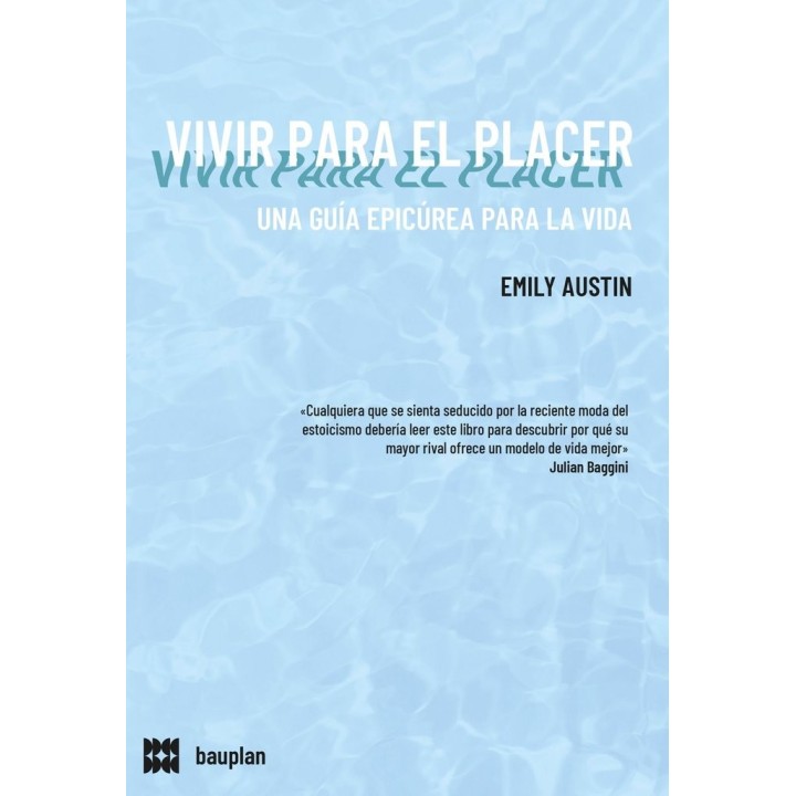 VIVIR PARA EL PLACER