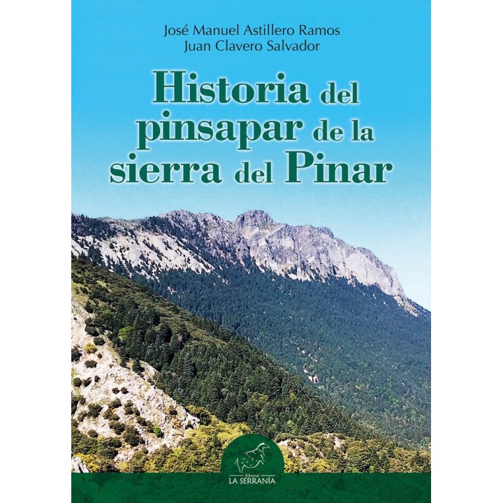 HISTORIA DEL PINSAPAR DE LA SIERRA DEL PINAR