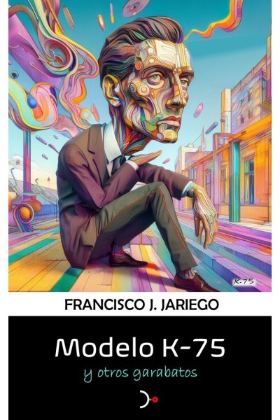 MODELO K-75 Y OTROS GARABATOS