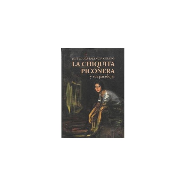 LA CHIQUITA PICONERA Y SUS PARADOJAS