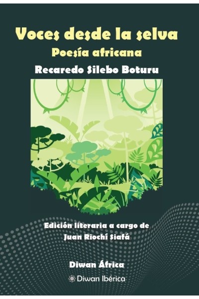 VOCES DESDE LA SELVA POESIA AFRICANA