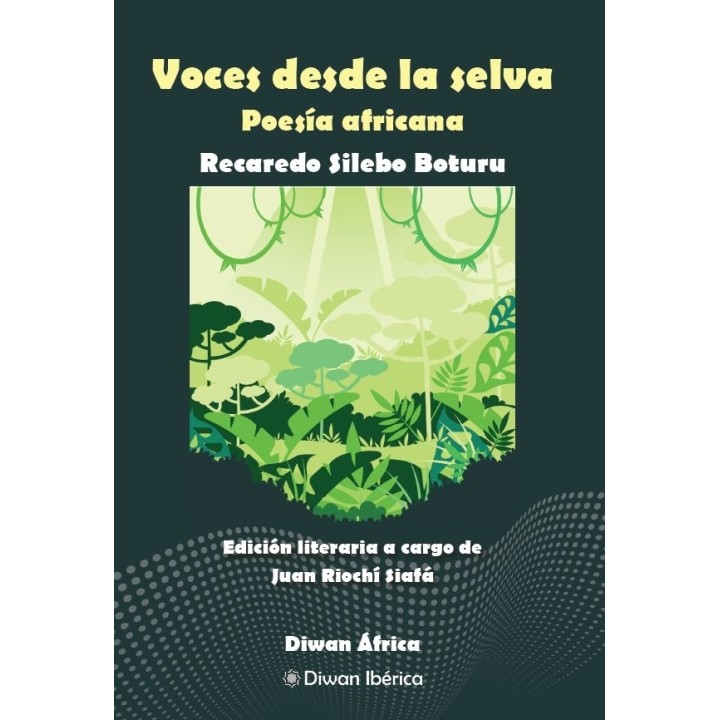 VOCES DESDE LA SELVA POESIA AFRICANA