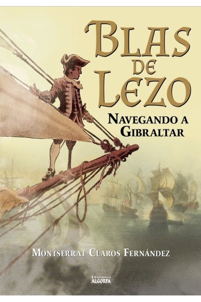 BLAS DE LEZO NAVEGANDO A GIBRALTAR