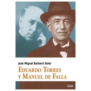 EDUARDO TORRES Y MANUEL DE FALLA