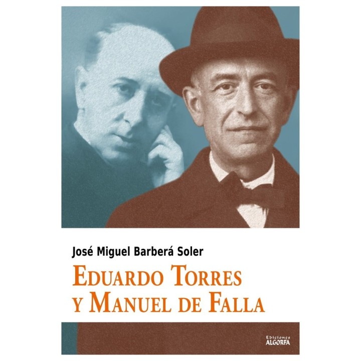 EDUARDO TORRES Y MANUEL DE FALLA