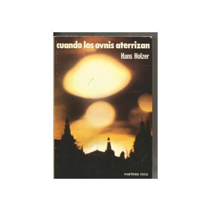 CUANDO LOS OVNIS ATERRIZAN