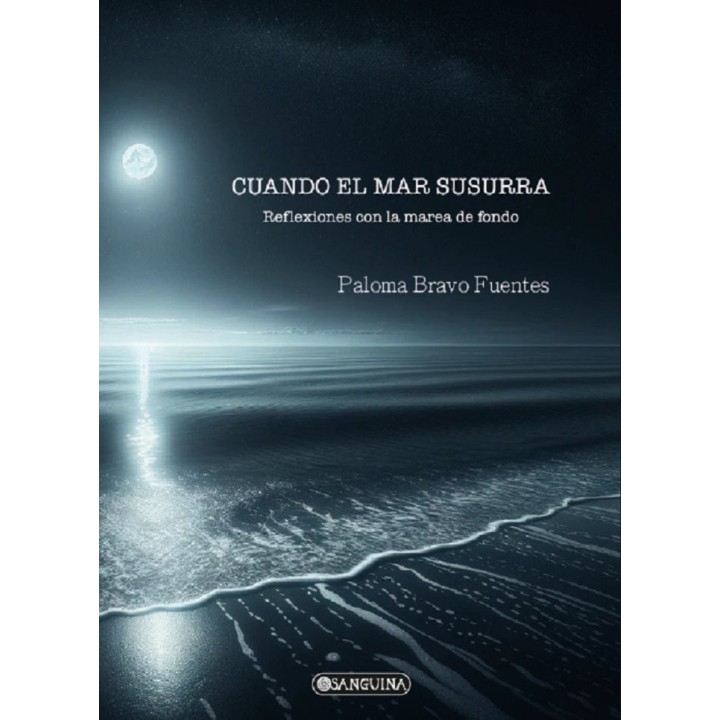 CUANDO EL MAR SUSURRA