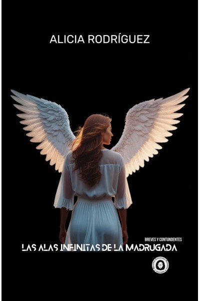 LAS ALAS INFINITAS DE LA MADRUGADA