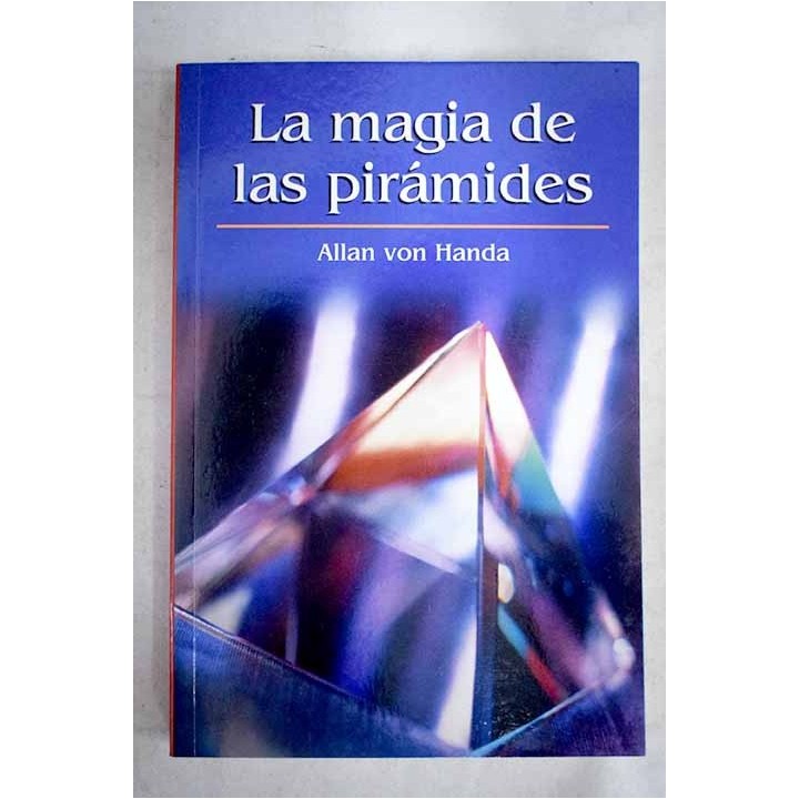 LA MAGIA DE LAS PIRAMIDES