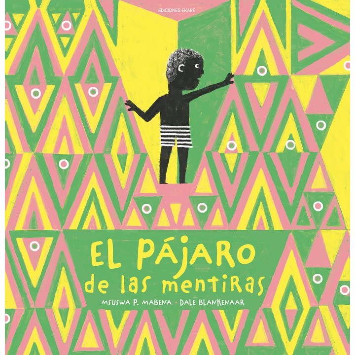 EL PAJARO DE LAS MENTIRAS