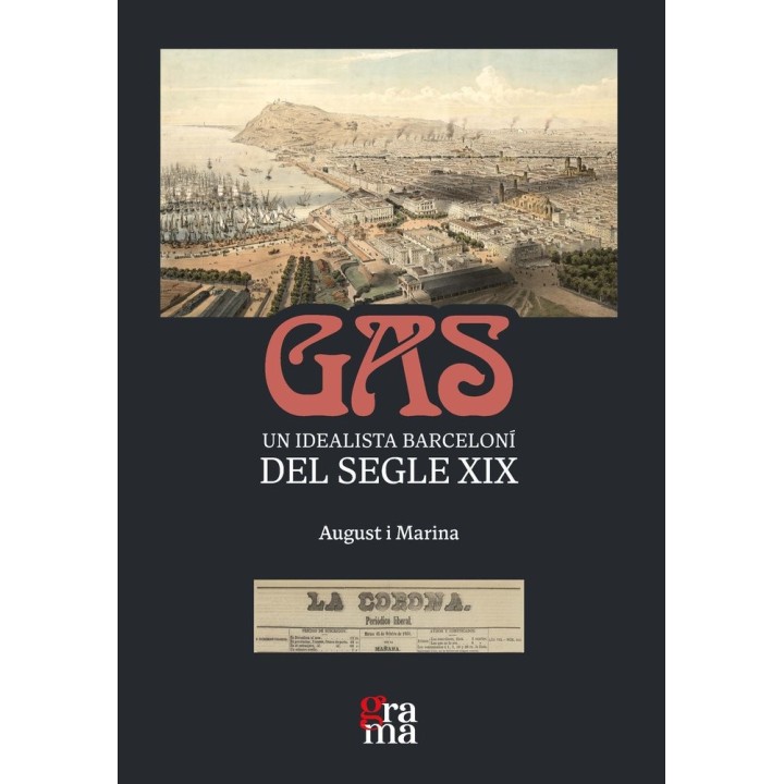 GAS UN IDEALISTA BARCELONI DEL SEGLE XIX