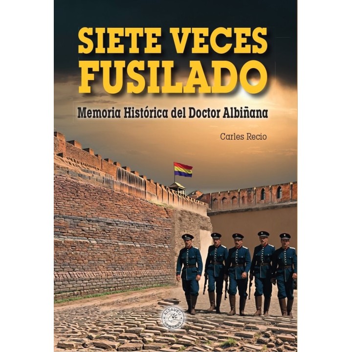 SIETE VECES FUSILADO