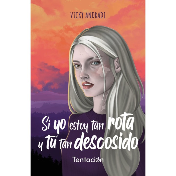 SI YO ESTOY TAN ROTA Y TU TAN DESCOSIDO