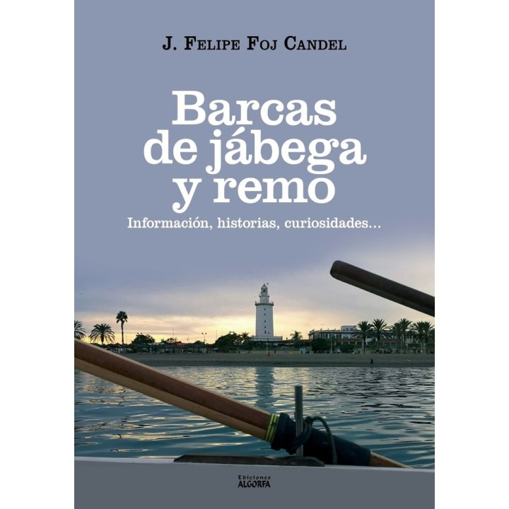 BARCAS DE JABEGA Y REMO INFORMACION HISTORIAS CURIOSIDAD