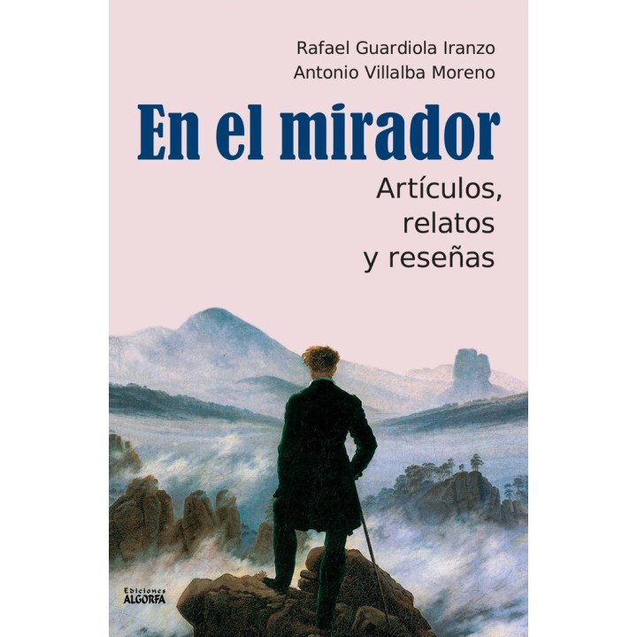 EN EL MIRADOR ARTICULOS RELATOS Y RESEÑAS