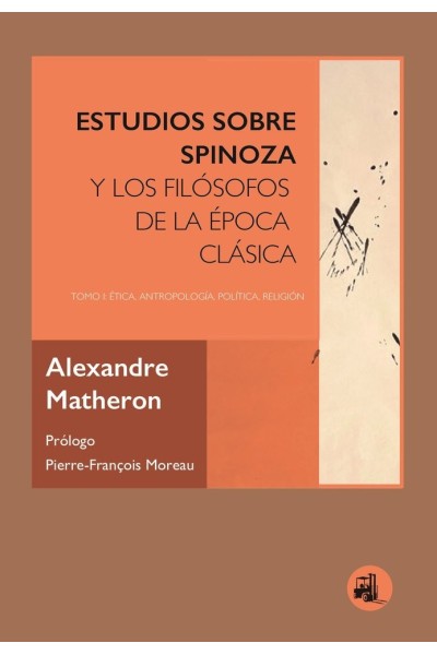 ESTUDIOS SOBRE SPINOZA Y LOS FILOSOFOS DE LA EPOCA CLASICA