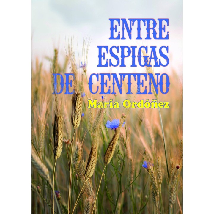 ENTRE ESPIGAS DE CENTENO