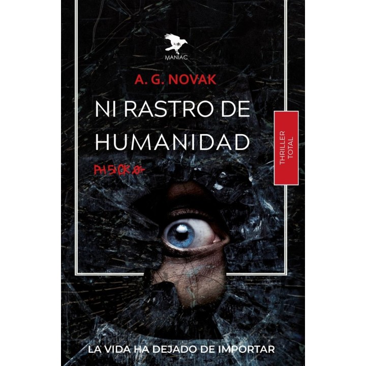 NI RASTRO DE HUMANIDAD. PH5.1 CK 0-