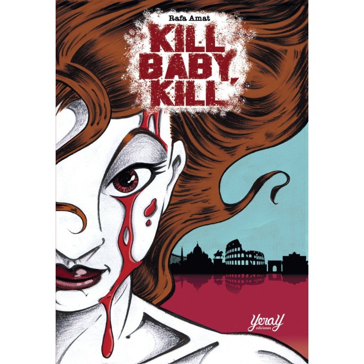 KILL BABY KILL