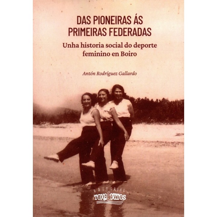DAS PIONEIRAS AS PRIMEIRAS FEDERADAS
