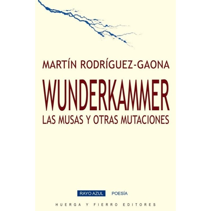 WUNDERKAMMER LAS MUSAS Y OTRAS MUTACIONES