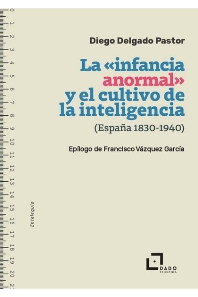 INFANCIA ANORMAL Y EL CULTIVO DE LA INTELIGENCIA ESPAÑA 183